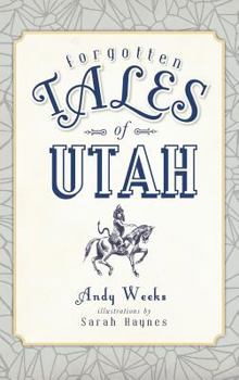 Hardcover Forgotten Tales of Utah Book