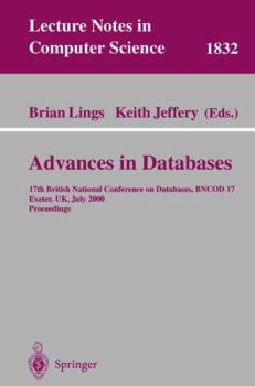 Paperback Advances in Databases: 17th British National Conference on Databases, Bncod 17 Exeter, Uk, July 3-5, 2000 Proceedings Book