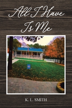 Paperback All I Have Is Me Book