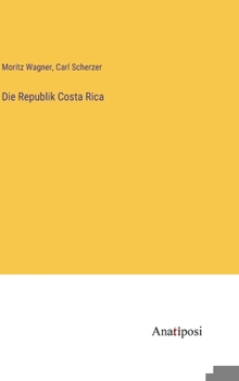 Hardcover Die Republik Costa Rica [German] Book