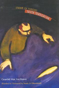 Paperback Stream of Tongues/Sruth Teangacha: Selected Poems Book
