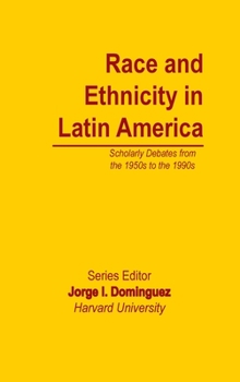 Hardcover Race and Ethnicity in Latin America Book