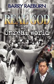 Paperback A Real God In An Unreal World Book