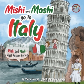 Paperback Mishi and Mashi go to Italy: Mishi and Mashi Visit Europe Book