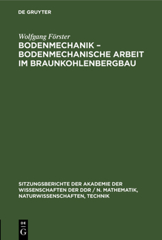 Hardcover Bodenmechanik - Bodenmechanische Arbeit Im Braunkohlenbergbau [German] Book