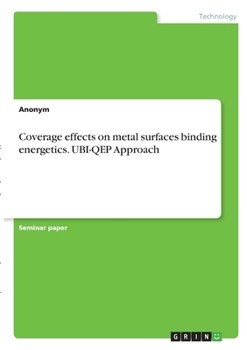 Paperback Coverage effects on metal surfaces binding energetics. UBI-QEP Approach Book