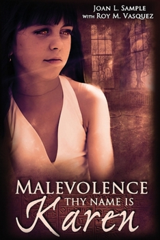 Paperback Malevolence Thy Name Is Karen Book