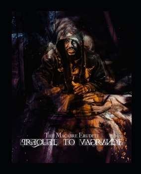 Paperback The Macabre Erudite: Prequel to Vagrance Book