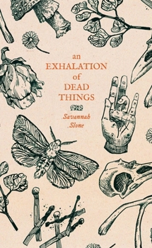 Paperback An Exhalation of Dead Things Book