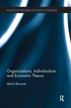 Paperback Organizations, Individualism and Economic Theory Book