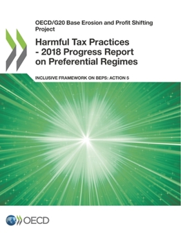 Paperback Harmful Tax Practices - 2018 Progress Report on Preferential Regimes Book
