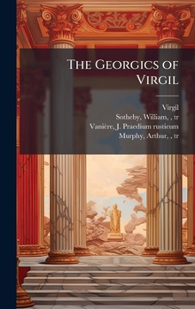The Georgics of Virgil