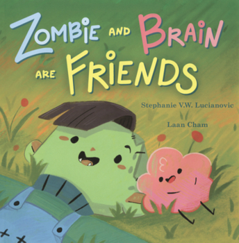 Library Binding Zombie and Brain Are Friends Book