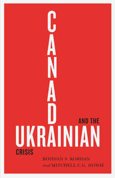 Paperback Canada and the Ukrainian Crisis Book