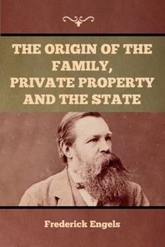 Paperback The Origin of the Family, Private Property and the State Book