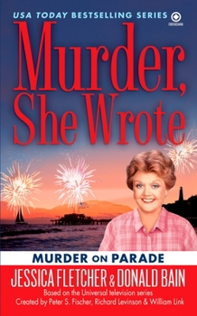 Murder, She Wrote: Murder on Parade - Book #29 of the Murder, She Wrote