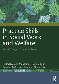 Paperback Practice Skills in Social Work and Welfare: More Than Just Common Sense Book