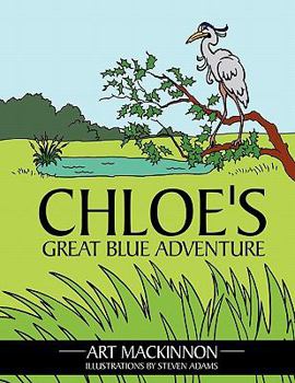 Paperback Chloe's Great Blue Adventure Book