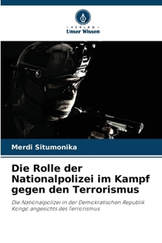 Paperback Die Rolle der Nationalpolizei im Kampf gegen den Terrorismus [German] Book