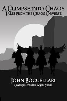 Paperback A Glimpse Into Chaos: Tales From The Chaos Universe Book