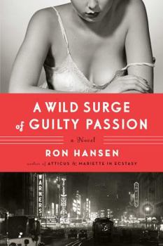 Hardcover A Wild Surge of Guilty Passion: A Novel Book