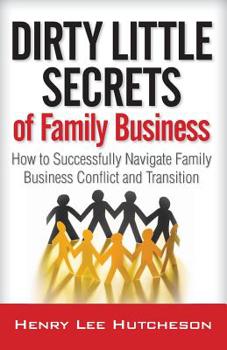 Paperback Dirty Little Secrets of Family Business Book