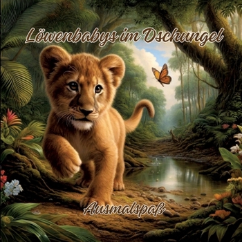 Löwenbabys im Dschungel: Ausmalspaß (German Edition)