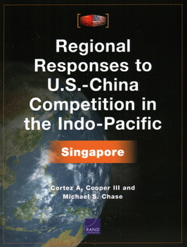 Paperback Regional Responses to U.S.-China Competition in the Indo-Pacific: Singapore Book