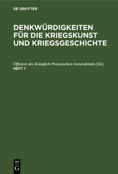 Hardcover Denkwürdigkeiten Für Die Kriegskunst Und Kriegsgeschichte. Heft 1 [German] Book