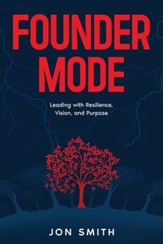 Paperback Founder Mode: Leading with Resilience, Vision, and Purpose Book