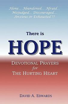 Paperback There is Hope: Devotional Prayers for the Hurting Heart Book