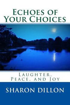 Paperback Echoes of Your Choices Book