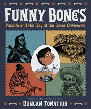 Hardcover Funny Bones: Posada and His Day of the Dead Calaveras Book