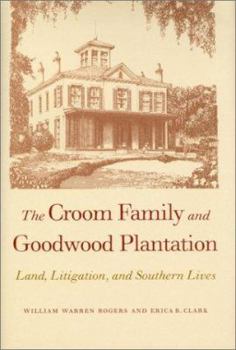 Hardcover Croom Family and Goodwood Plantation Book