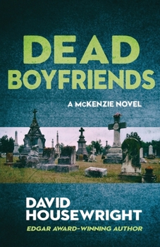 Dead Boyfriends - Book #4 of the Mac McKenzie