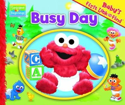 Board book Sesame Beginnings Busy Day Baby's First Look and Find Book