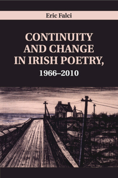 Paperback Continuity and Change in Irish Poetry, 1966-2010 Book