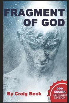Paperback Fragment of God: The God Enigma Extended Edition Book