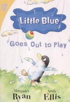 Little Blue Goes Out to Play - Book  of the Little Blue