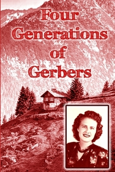 Paperback Four Generations of Gerbers Book