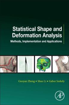 Paperback Statistical Shape and Deformation Analysis: Methods, Implementation and Applications Book