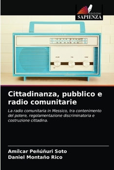 Paperback Cittadinanza, pubblico e radio comunitarie [Italian] Book
