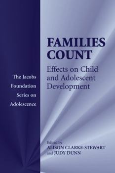 Families Count: Effects on Child and Adolescent Development (The Jacobs Foundation Series on Adolescence) - Book  of the Jacobs Foundation Series on Adolescence