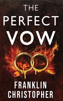 Paperback The Perfect Vow: A Dark Psychological Thriller Book