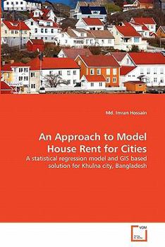 Paperback An Approach to Model House Rent for Cities Book