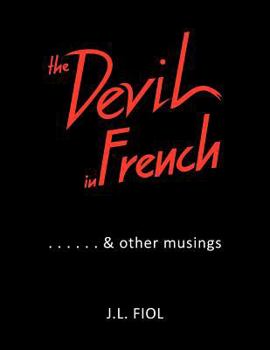 Paperback The Devil in French: & Other Musings Book