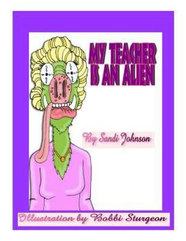Paperback My Teacher Is An Alien! Book