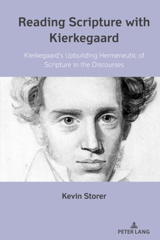Hardcover Reading Scripture with Kierkegaard: Kierkegaard's Upbuilding Hermeneutic of Scripture in the Discourses Book