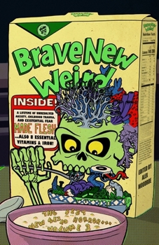 Brave New Weird Volume Three - Book #3 of the Best New Weird Horror