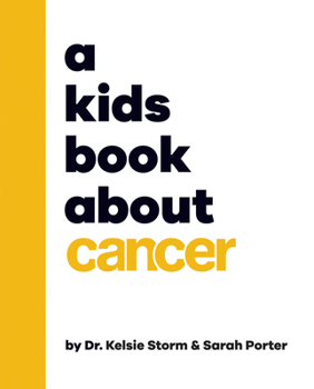 Hardcover A Kids Book about Cancer Book